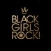 Profile Picture of BLACK GIRLS ROCK! (@@hirstydose) on Twitter