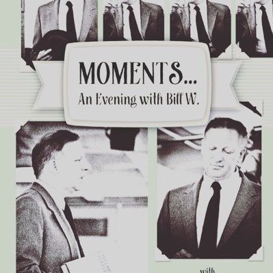 Moments An Evening With Bill W - Twitter Profile Picture of Moments An Evening With Bill W (@AndrewM41842570) on Twitter