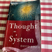 Profile Picture of Book Review: Thought As A System, By David Bohm (@Thoughtasasystem) on Youtube