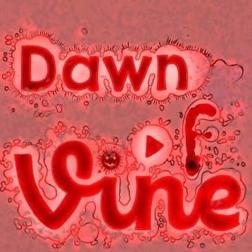 Profile Picture of Dawn Of Vines (@thedawnofvines) on Twitter
