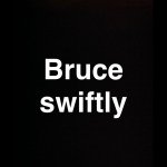 Profile Picture of Bruce Swifty (@bruce_swifty) on Instagram