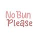 Profile Picture of No Bun Please (@nobunplease) on Pinterest