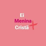 Profile Picture of EI MENINA CRISTÃ 🕇 (@eimeninacrista) on Instagram