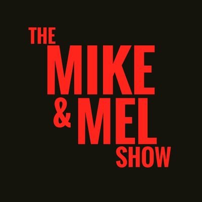Profile Picture of THE MIKE & MEL SHOW (@mikeandmelshow) on Twitter