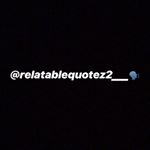 Profile Picture of quotes you can relate to . 🗣 (@relatablequotez2___) on Instagram