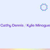 Profile Picture of Cathy Dennis And Kylie Minogue Songs (@Cathy.Dennis.Kylie.Minogue.) on Youtube