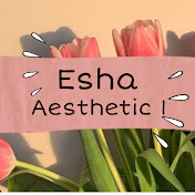 Profile Picture of  Esha Aesthetic1 (@EshaAesthetic1) on Youtube