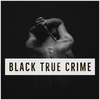 Profile Picture of Black True Crime Podcast (@blacktruecrimepodcast) on Instagram