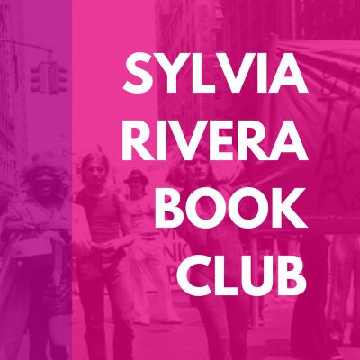 Profile Picture of Sylvia Rivera Book Club  🌈 (@SylviaRiveraBC) on Twitter