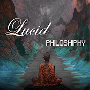 Profile Picture of Lucid Philosophy (@LucidPhilosophie) on Youtube