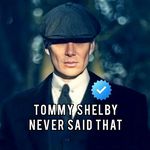 Profile Photo of Thomas Shelby never said that (@tommyshelbyneversaidthat) on Instagram