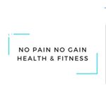 No Pain No Gain Health & Fitness