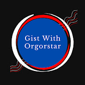 Profile Picture of Gist With Orgorstar (@GistWithOrgorstar) on Youtube