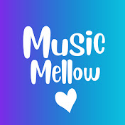 Profile Picture of Music Mellow (@musicmellowplaylists) on Youtube