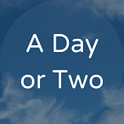 Profile Picture of A Day Or Two (@adayortwo) on Youtube