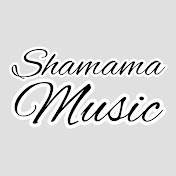 Shamama Music  - Youtube Profile Picture of Shamama Music  (@shamamamusic8780) on Youtube