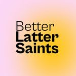 Profile Picture of Better Latter Saints (@betterlattersaints) on Instagram