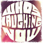 Profile Picture of WhosLaughingNowMusic (@@WhosLaughingNowMusic) on Tiktok