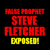 Profile Picture of False Prophet Steve Fletcher Exposed (@falseprophetstevefletchere674) on Youtube