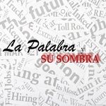 Profile Picture of La Palabra y su sombra (@palabra.sombra) on Instagram