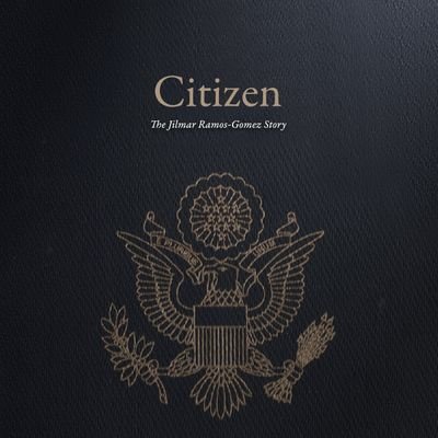 Profile Picture of Citizen: The Jilmar Ramos Gomez Story (@CitizenJRG) on Twitter