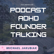 Profile Picture of Michael Jakubiak ADHD Founder Talking  (@adhdfoundertalking) on Youtube