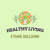 Profile Picture of Healthy Living With Ethan Sullivan H. (@HealthyLivingEthanSullivan) on Youtube