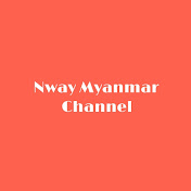 Profile Picture of Nway Myanmar Channel (@NwayMyanmarChannel) on Youtube