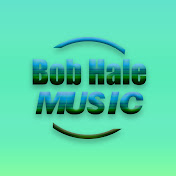Profile Picture of Bob Hale Music (@bobhalemusic4396) on Youtube