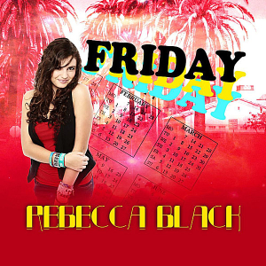 Profile Picture of Friday (Rebecca Black song) - Wikipediaon Wikipedia