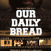 Profile Photo of Our Daily Bread -- The Story Of Greg Scott (@ourdailybread--thestoryofg8285) on Youtube