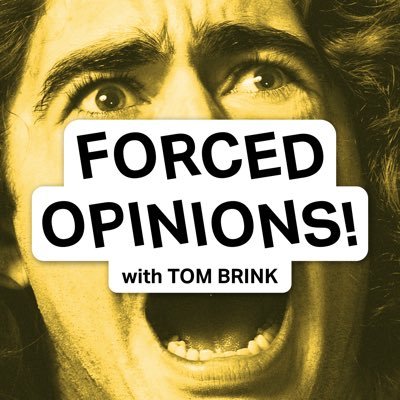 Profile Picture of Forced Opinions! W/ Tom Brink (@forcedopinions) on Twitter