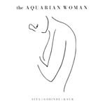 Profile Picture of the A Q U A R I A N  W O M A N (@the.aquarian.woman) on Instagram