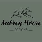 Profile Picture of Aubrey Moore (@aubreymooredesigns) on Instagram