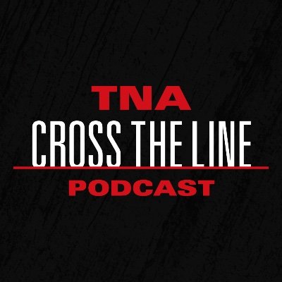 Profile Picture of TNA Cross The Line Podcast (@CrossTheLineTNA) on Twitter