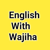 Profile Picture of English With Wajiha (@EnglishWithWajiha-lj5uj) on Youtube