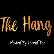 Profile Picture of The Hang: Hosted By David Vee (@thehanghostedbydavidvee4910) on Youtube