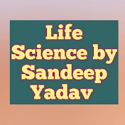 Life Science By Sandeep Yadav  - Youtube Profile Picture of Life Science By Sandeep Yadav  (@LifeSciencebySandeepYadav) on Youtube